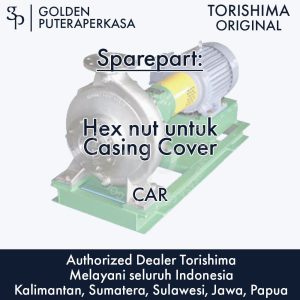 Hex nut untuk Casing Cover