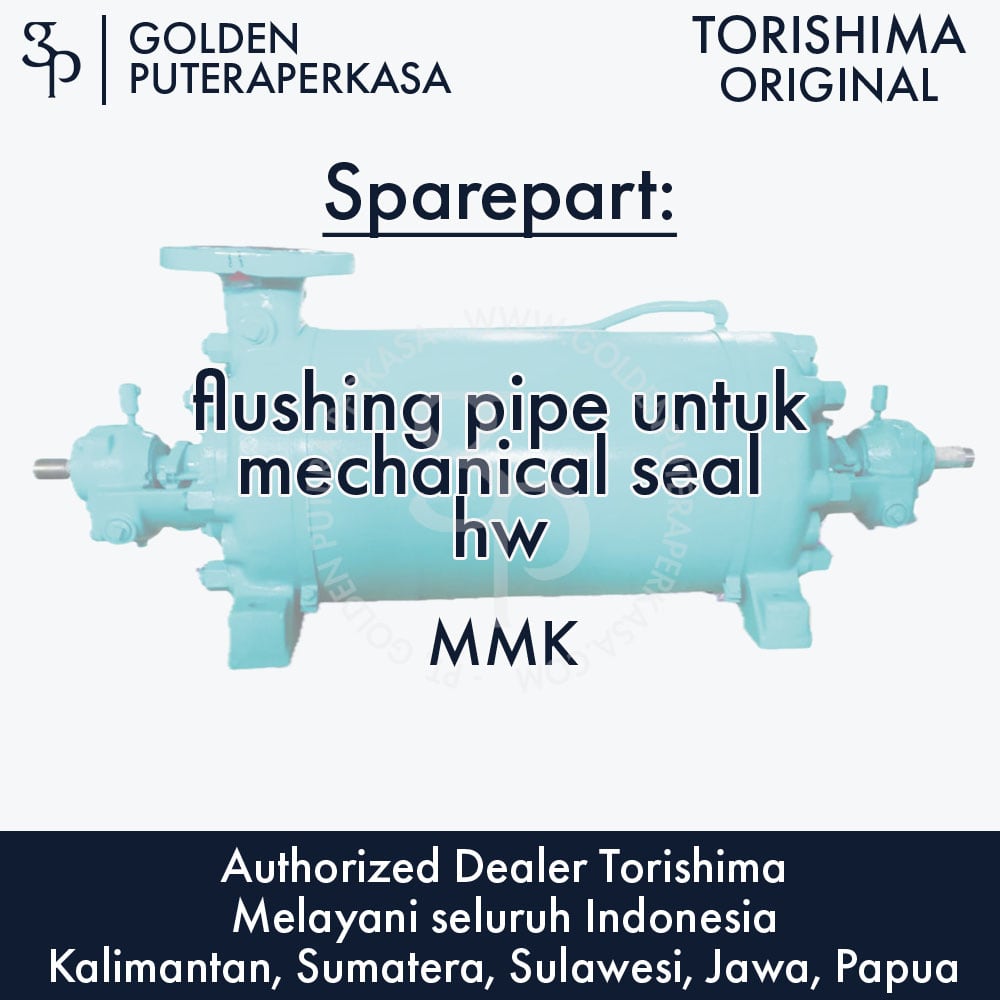 flushing pipe untuk mechanical seal hw untuk pompa MMK Torishima Original Sparepart