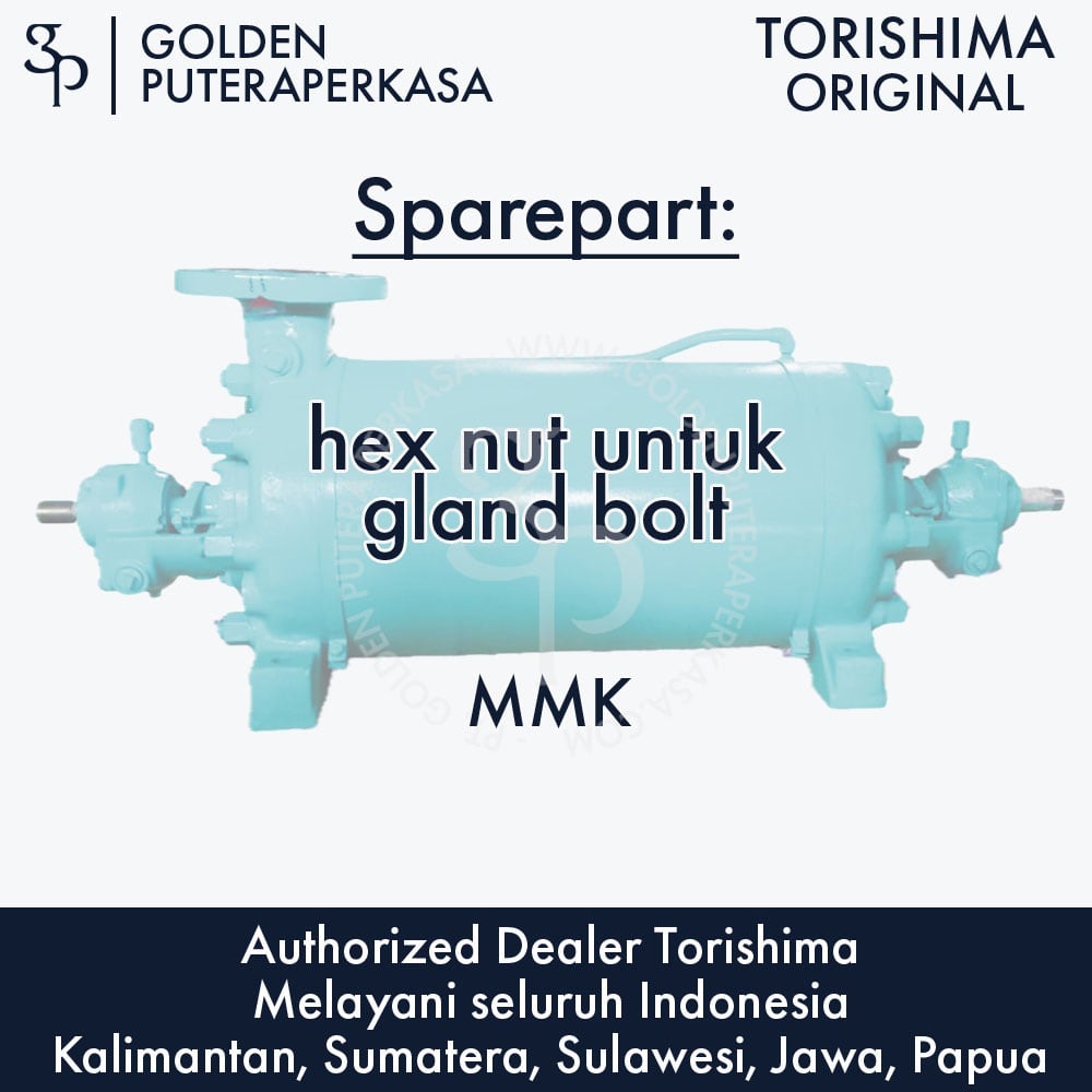 hex nut untuk gland bolt untuk pompa MMK Torishima Original Sparepart