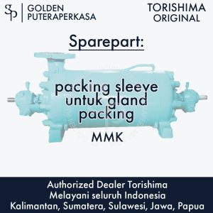 packing sleeve untuk gland packing untuk pompa MMK Torishima Original Sparepart