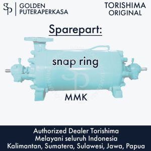 snap ring untuk pompa MMK Torishima Original Sparepart