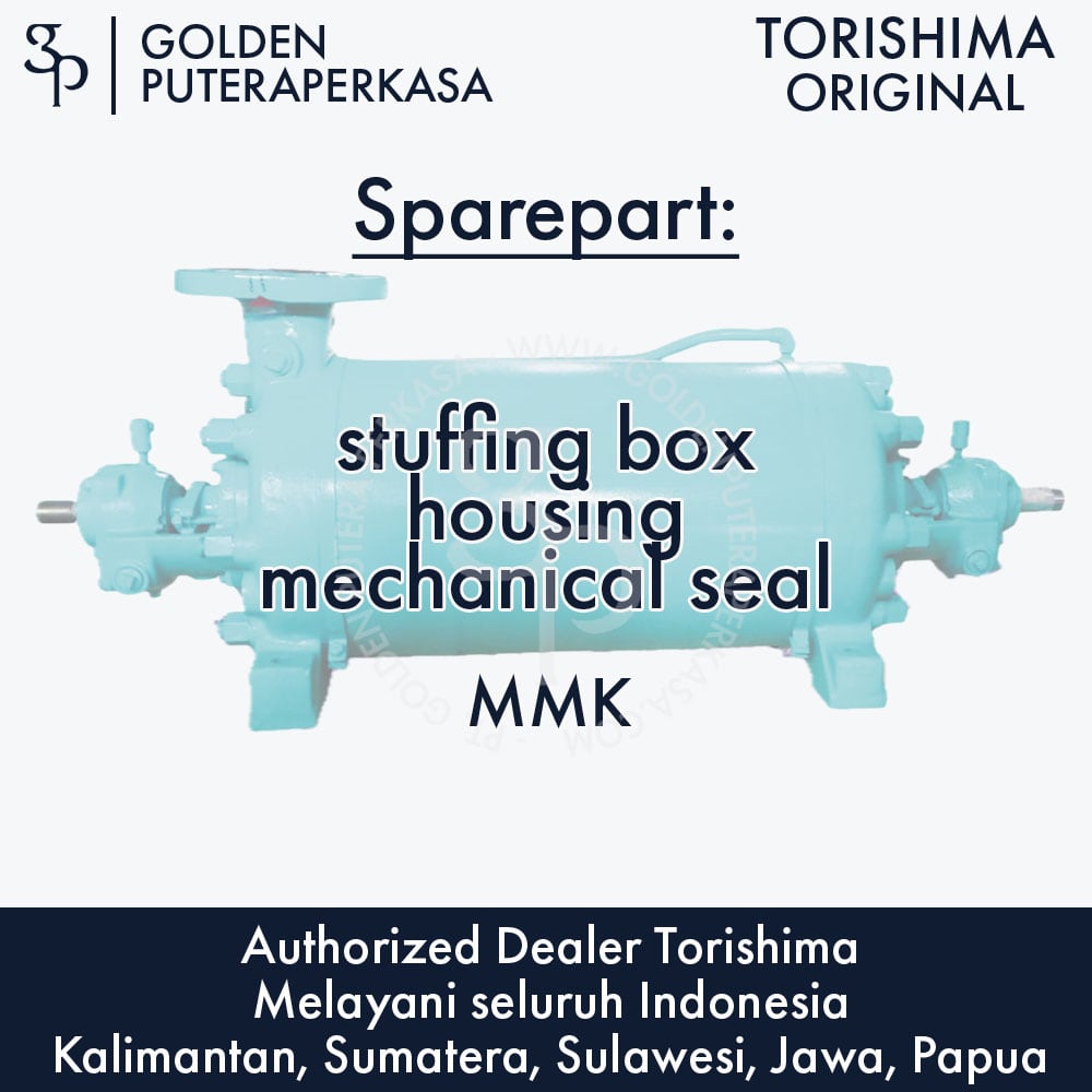 stuffing box housing mechanical seal untuk pompa MMK Torishima Original Sparepart