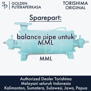 balance pipe untuk MML untuk pompa MML Torishima Original Sparepart