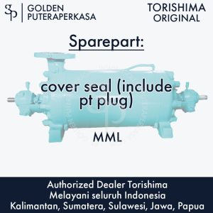 cover seal (include pt plug) untuk pompa MML Torishima Original Sparepart
