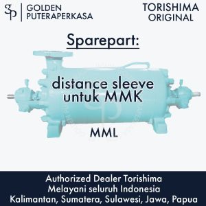 distance sleeve untuk MMK untuk pompa MML Torishima Original Sparepart