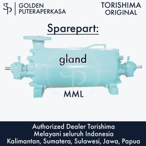 gland untuk pompa MML Torishima Original Sparepart