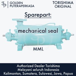 mechanical seal untuk pompa MML Torishima Original Sparepart