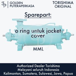 o ring untuk jacket cover untuk pompa MML Torishima Original Sparepart