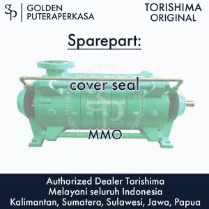 cover seal untuk pompa MMO Torishima Original Sparepart